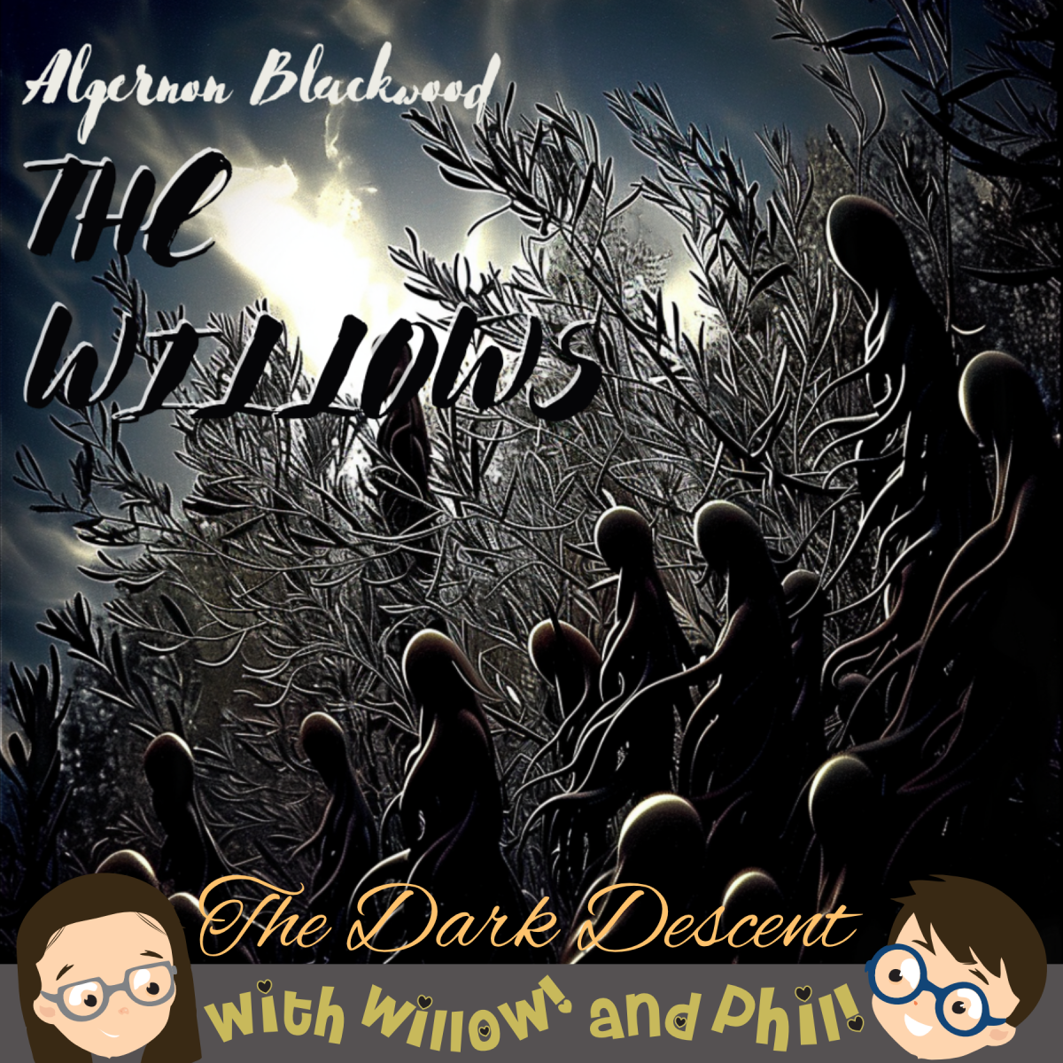 The Dark Descent – “The Willows” by Algernon Blackwood